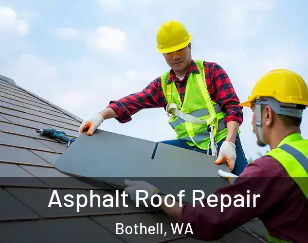  Asphalt Roof Repair Bothell, WA