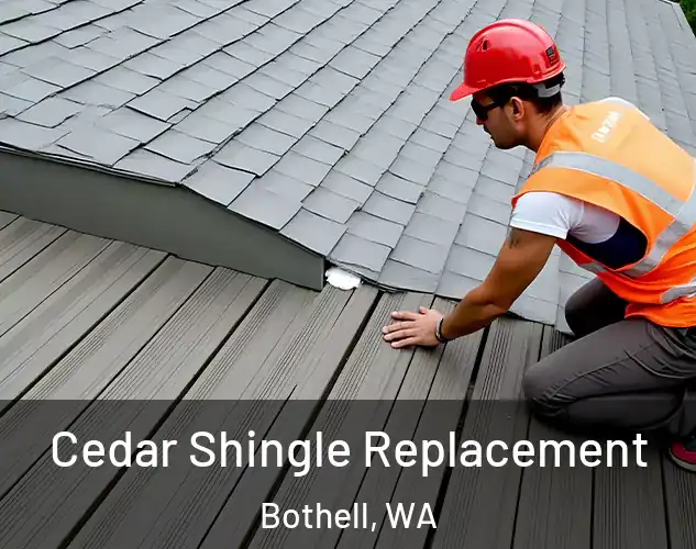  Cedar Shingle Replacement Bothell, WA