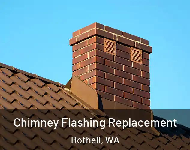  Chimney Flashing Replacement Bothell, WA