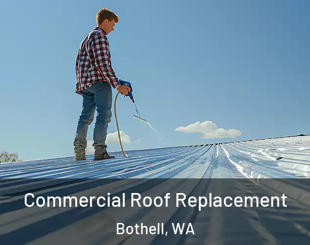  Commercial Roof Replacement Bothell, WA