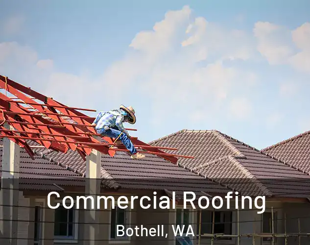  Commercial Roofing Bothell, WA