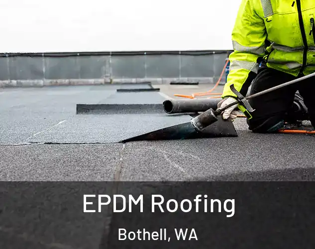  EPDM Roofing Bothell, WA