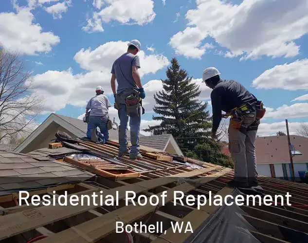  Residential Roof Replacement Bothell, WA