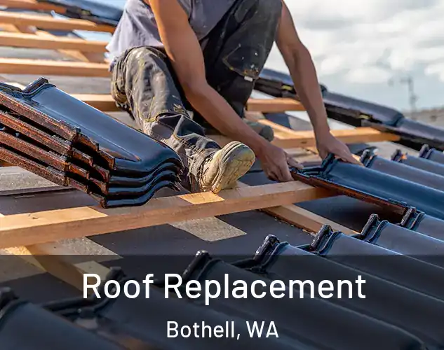  Roof Replacement Bothell, WA