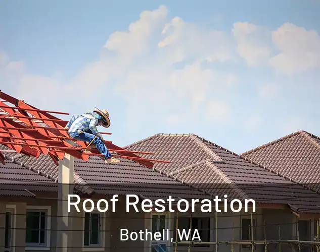  Roof Restoration Bothell, WA