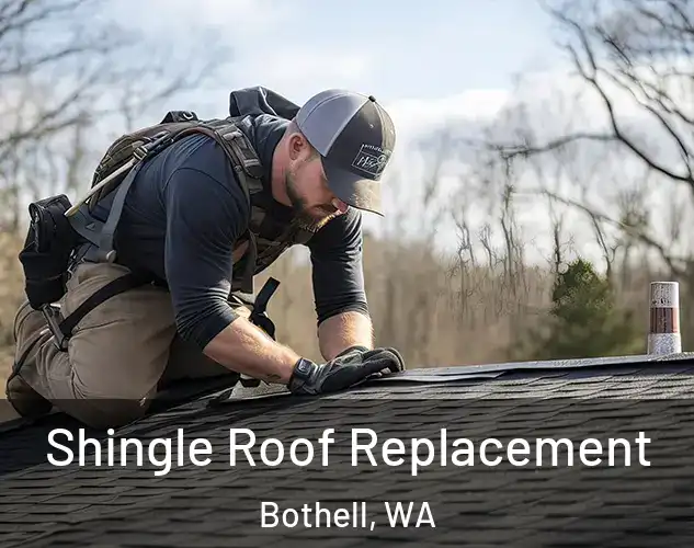  Shingle Roof Replacement Bothell, WA