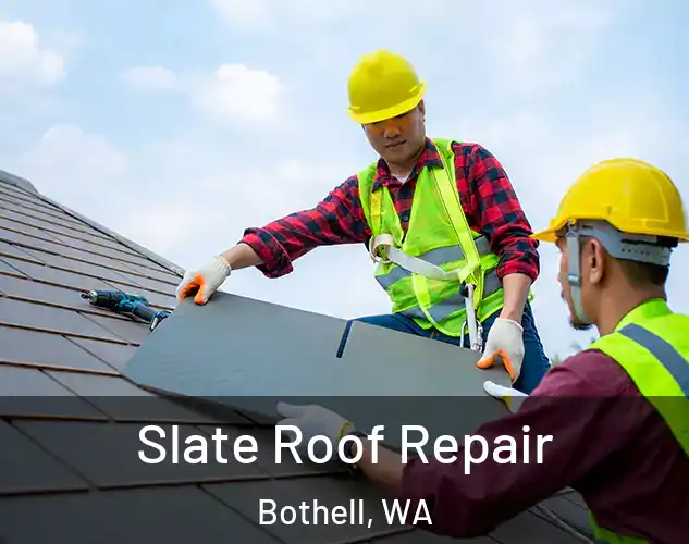 Slate Roof Repair Bothell, WA