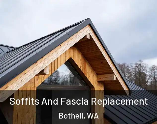  Soffits And Fascia Replacement Bothell, WA