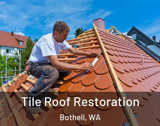 Tile Roof Restoration Bothell, WA