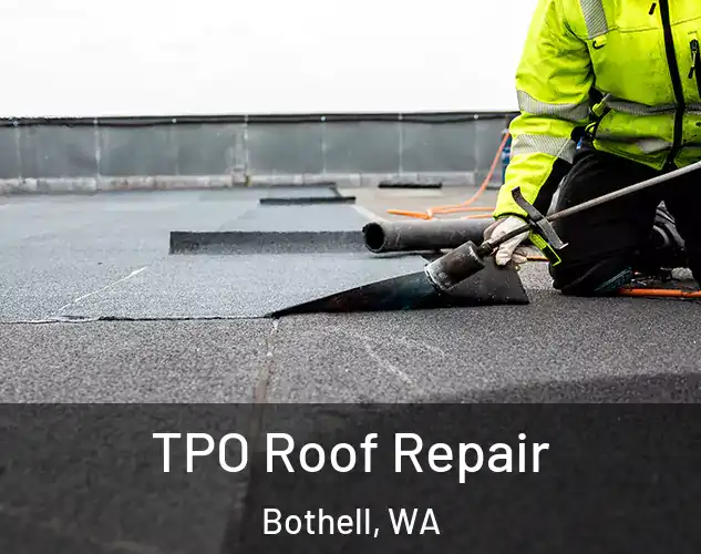  TPO Roof Repair Bothell, WA