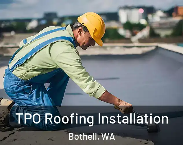  TPO Roofing Installation Bothell, WA